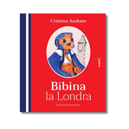 Coperta cartii Bibina la Londra, de Cristina Andone, Editura Nemira