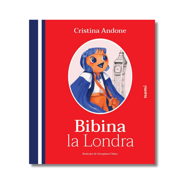 Coperta cartii Bibina la Londra, de Cristina Andone, Editura Nemira