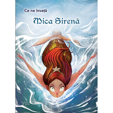 Coperta cartii Ce ne invata mica sirena, pe miniLama.ro