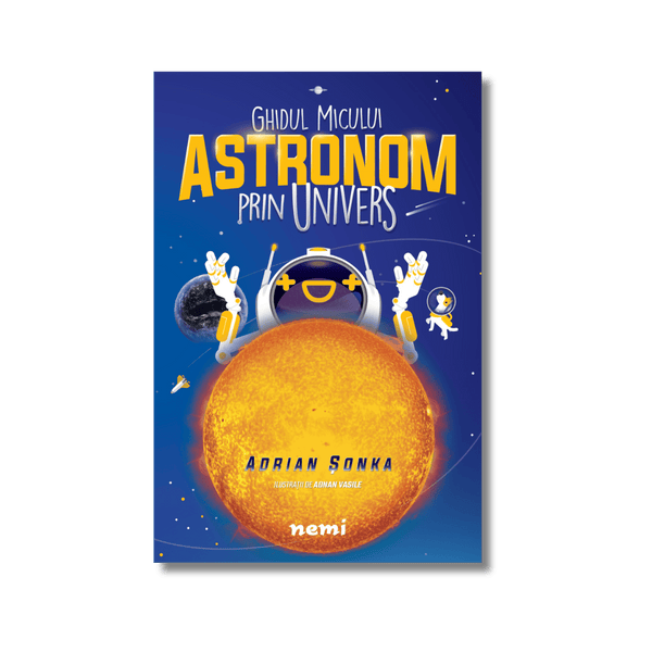 Ghidul micului astronom prin Univers - Carte educativă în limba română