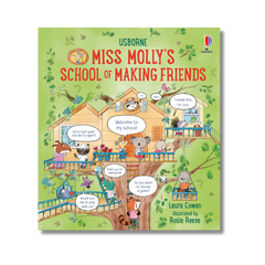 Book cover of 'Miss Molly's School of Making Friends' by Usborne with colorful illustrations of animals around a treehouse.