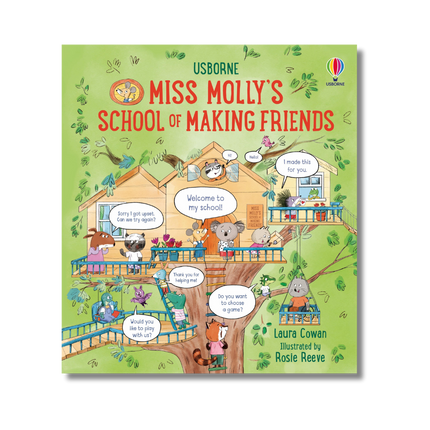 Book cover of 'Miss Molly's School of Making Friends' by Usborne with colorful illustrations of animals around a treehouse.