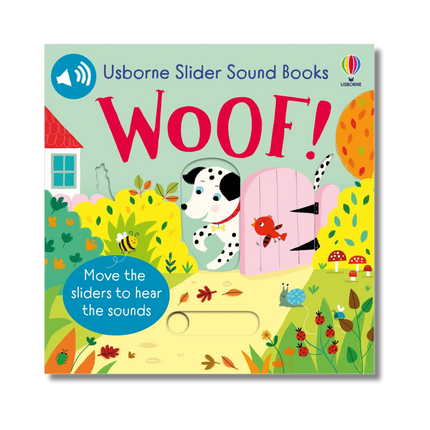 Usborne Slider Sound Books titled 'Woof!' with a dog and door illustration on a colorful cover.
