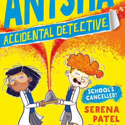 Coperta cartii Anisha, Accidental Detective: School's Cancelled