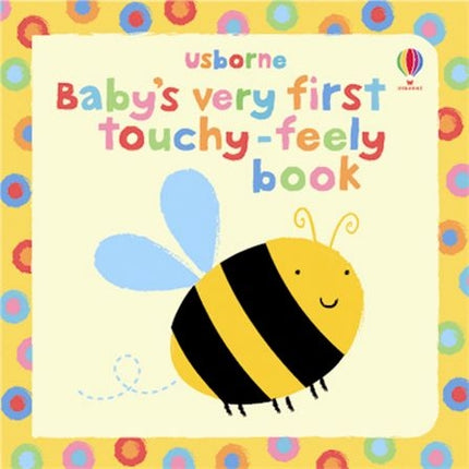 Coperta cartii Baby's Very First Touchy-Feely Book