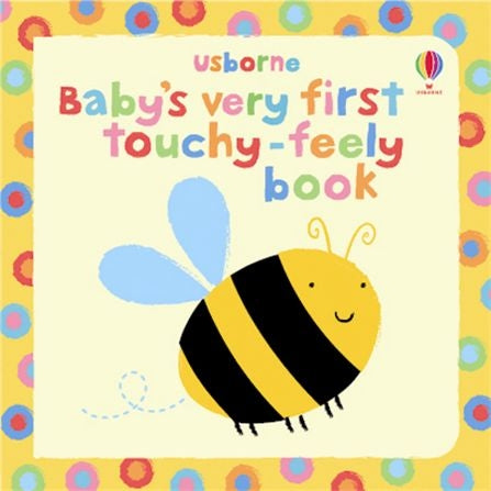Coperta cartii Baby's Very First Touchy-Feely Book