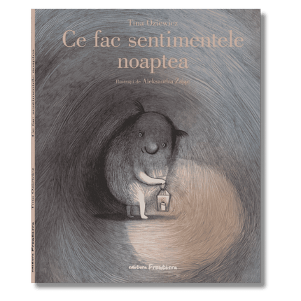 Coperta cartii Ce fac sentimentele noaptea