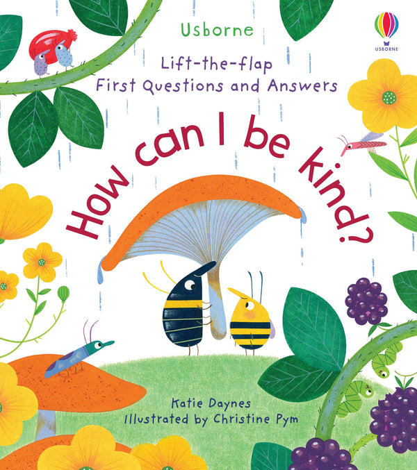 Lift-the-flap First Questions and Answers: How Can I Be Kind - Carte cu clapete
