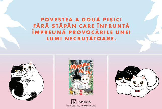 Maruru și Hachi - pisicile hoinare, vol.1 - Carte Manga în limba română