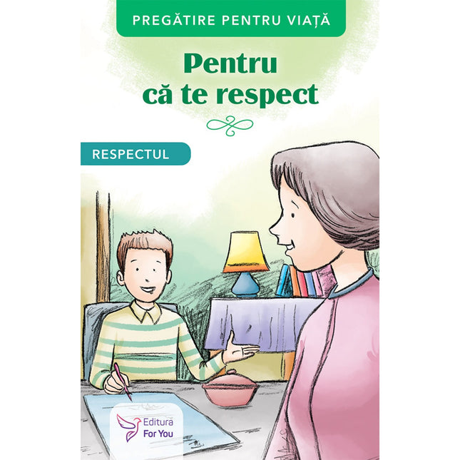 Coperta cartii Pentru că te respect, poveste in limba romana pentru copii, pe minilama.ro