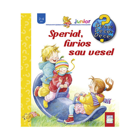 Coperta cartii Speriat, furios sau vesel (De ce? De ce? De ce?) 