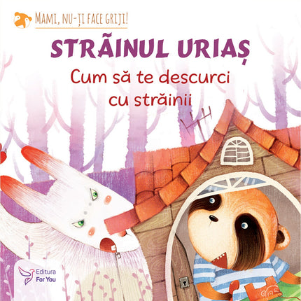 Străinul uriaș: cum să te descurci cu străinii - Poveste în limba română pe miniLama.ro