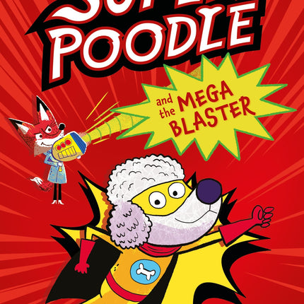 Coperta cartii Superpoodle and the Mega Blaster