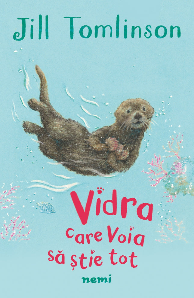 Coperta cartii Vidra care voia să știe tot - Poveste în limba română