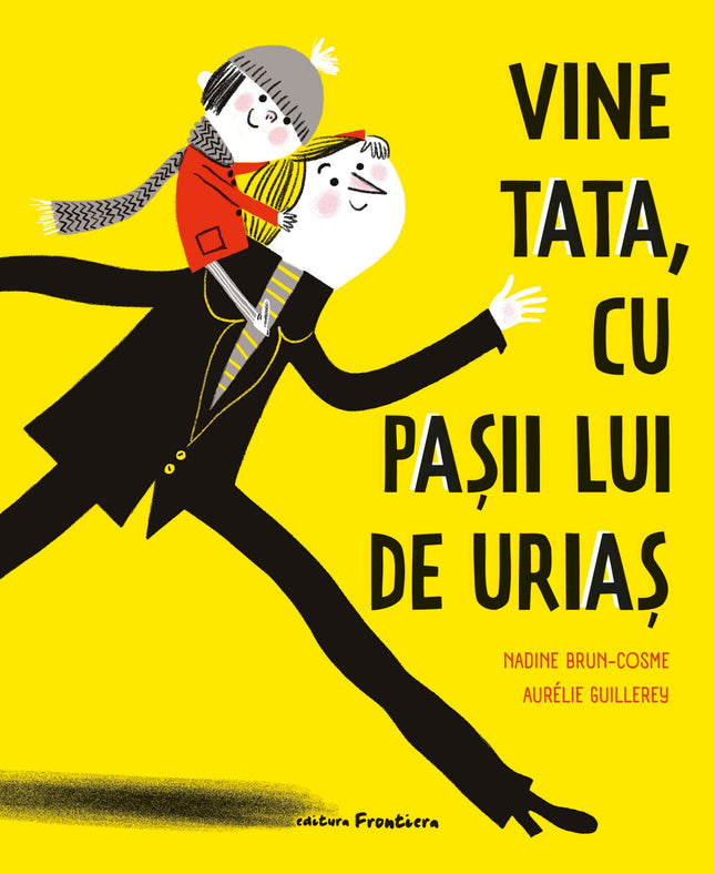 Coperta cartii Vine tata, cu pașii lui de uriaș